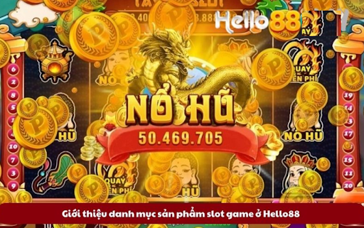 Slot game Hello88 - Nổ hũ nhận ngay tiền thưởng hấp dẫn